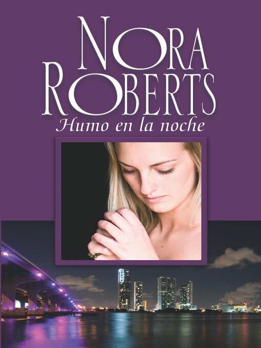 Title details for Humo en la noche by Nora Roberts - Available